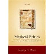 Medical Ethics : Accounts of the Cases and Issues That Define Medical Ethics