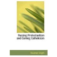 Passing Protestantism and Coming Catholicism