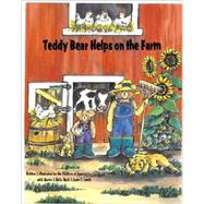 Teddy Bear Helps On The Farm