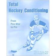 Total Hockey Conditioning: From Pee-Wee to Pro