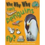 Why Why Why Can't Penguins Fly?
