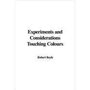 Experiments And Considerations Touching Colours