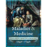 Maladies and Medicine