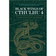 Black Wings of Cthulhu (Volume Four) Tales of Lovecraftian Horror