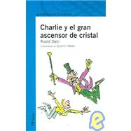 Charlie y el gran ascensor / Charle and the Great Glass Elevator