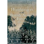 Hong Kongers in the British Armed Forces, 1860-1997