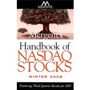 Mergent's Handbook of NASDAQ Stocks Winter 2008: Featuring Third-Quarter Results for 2007