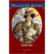 Nellie Bly : A Name to Be Reckoned With