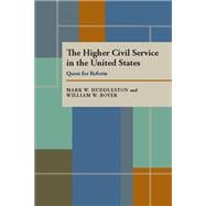 The Higher Civil Service in the United States: Quest for Reform