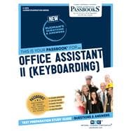 Office Assistant II (Keyboarding) (C-4574) Passbooks Study Guide