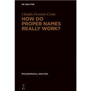 How Do Proper Names Really Work?