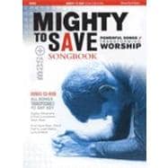 Mighty to Save: Powerful Songs Transforming Worship [With CDROM]