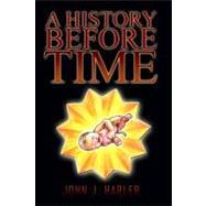 A History Before Time