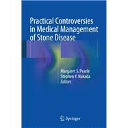 Practical Controversies in Medical Management of Stone Disease