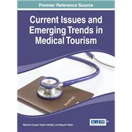 Current Issues and Emerging Trends in Medical Tourism