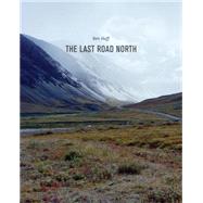 The Last Road North