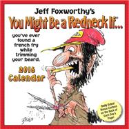 Jeff Foxworthy's You Might Be A Redneck If... 2016 Day-to-Day Calendar