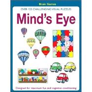 Mind's Eye Over 125 Challenging Visual Puzzles
