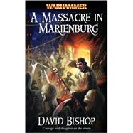 A Massacre in Marienburg