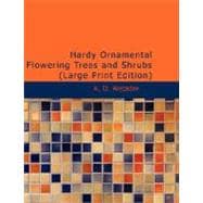 Hardy Ornamental Flowering Trees and Shrubs