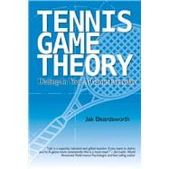 Tennis Game Theory Dialing in Your A-Game Every Day