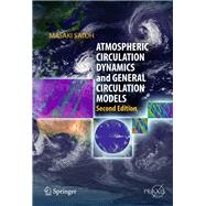 Atmospheric Circulation Dynamics and General Circulation Models