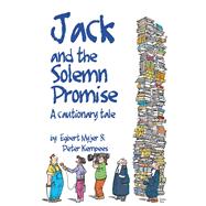 Jack and the Solemn Promise A cautionary tale
