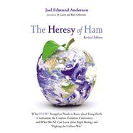 The Heresy of Ham, Revised Edition