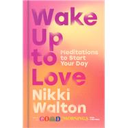 Wake Up to Love