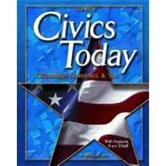 Civics Today: Citizenship, Economics and You, Student Edition
