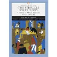 Struggle for Freedom, The: A History of African Americans, Concise Edition, Volume 2 (Penguin Academic Series)