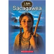 I Am Sacagawea (I Am #1)