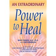 An Extraordinary Power to Heal