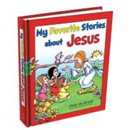 My Favorite Stories About Jesus