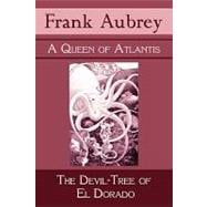 A Queen of Atlantis & the Devil-Tree of El Dorado