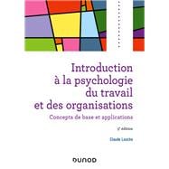 Introduction à la psychologie du travail et des organisations - 5e éd.