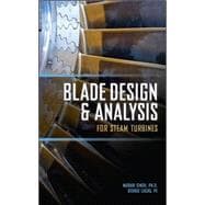 Blade Design and Analysis for Steam Turbines