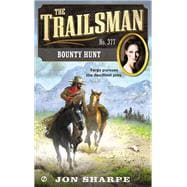 The Trailsman #377 Bounty Hunt