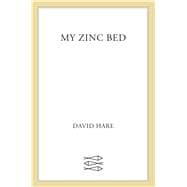 My Zinc Bed A Play