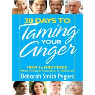 30 Days to Taming Your Anger