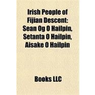 Irish People of Fijian Descent : Seán Óg Ó Hailpín, Setanta Ó Hailpín, Aisake Ó Hailpín