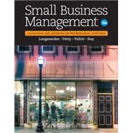 Small Business Management: Launching & Growing Entrepreneurial Ventures