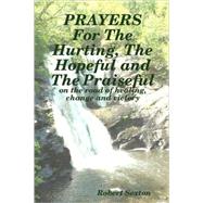 Prayers for the Hurting, the Hopeful and the Praiseful