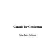 Canada for Gentlemen