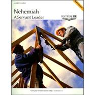 Nehemiah : A Servant Leader