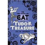 The Time-travelling Cat and the Tudor Treasure