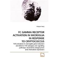 'fc Gamma Receptor Activation in Microglia in Response to Cryptococcus