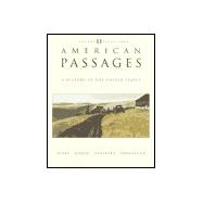 American Passages Vol. II : A History of the American People 1863 to Present