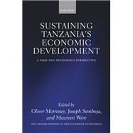 Sustaining Tanzania's Economic Development A Firm and Household Perspective