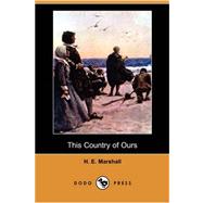 This Country of Ours (Dodo Press)